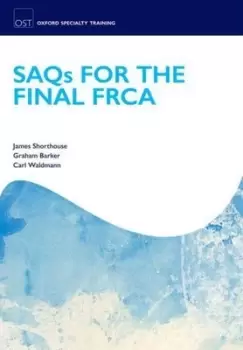 Image of SAQs for the final FRCA by James Shorthouse