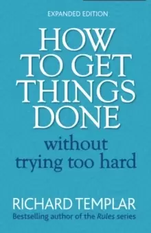 Image of How to Get Things Done Without Trying Too Hard