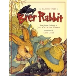 Image of The Classic Tales of Brer Rabbit by Joel Chandler Harris (Hardback, 2008)