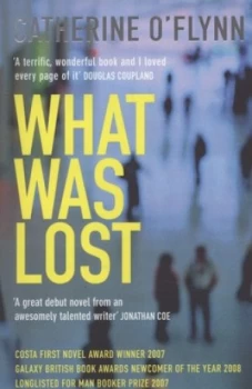Image of What Was Lost by Catherine O Flynn Paperback