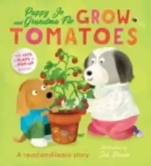 Image of Puppy Jo and Grandma Flo Grow Tomatoes