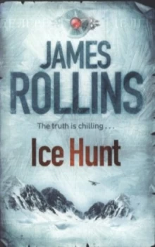 Image of Ice Hunt by James Rollins Paperback