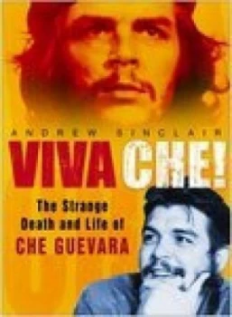 Image of Viva Che by Andrew Sinclair Book