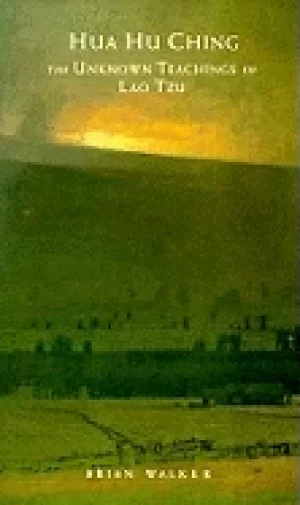 Image of hua hu ching the unknown teachings of lao tzu