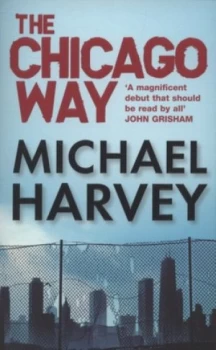 Image of The Chicago Way by Michael Harvey Paperback