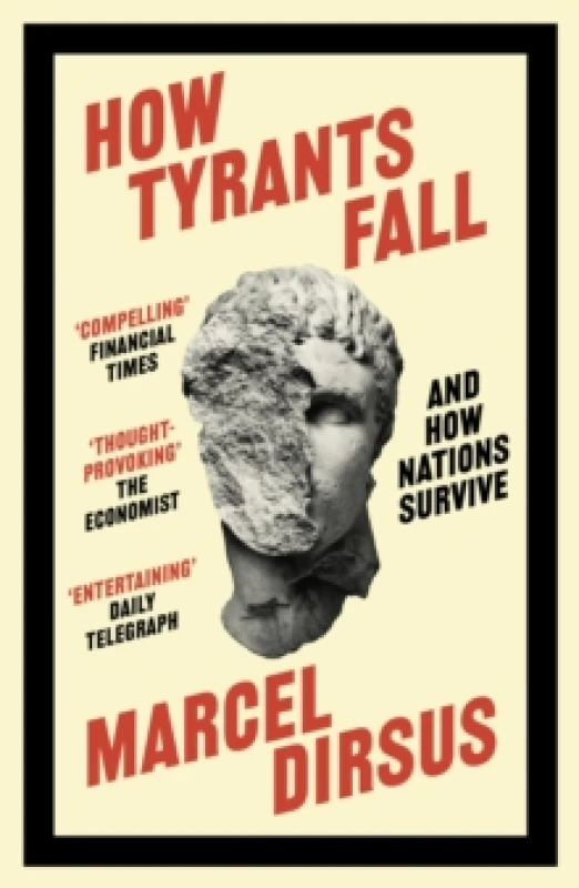 Image of How Tyrants Fall : And How Nations Survive Paperback / softback