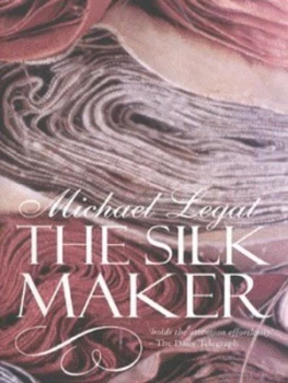 Image of The Silk Maker by Michael Legat Book