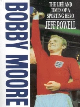 Image of Bobby Moore by Jeff Powell Book