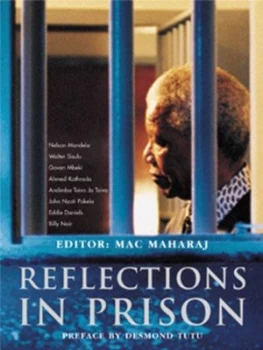 Image of Reflections in Prison by Mac Maharaj and Robben Island Museum Paperback