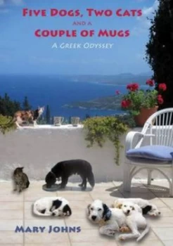 Image of Five Dogs Two Cats and a Couple of Mugs by Mary Johns Paperback