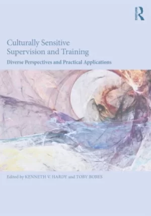 Image of Culturally Sensitive Supervision and TrainingDiverse Perspectives and Practical Applications
