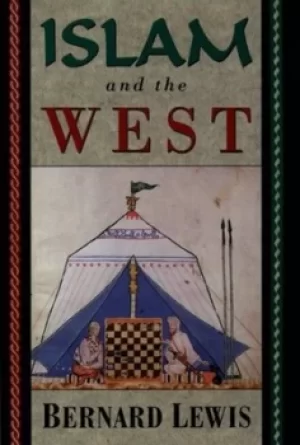 Image of Islam and the West by Bernard Lewis