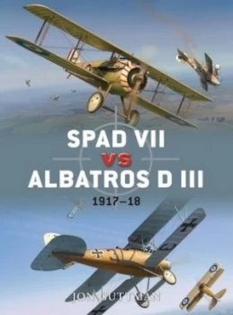 Image of Spad Vii vs. Albatros D Iii by Jon Guttman Book