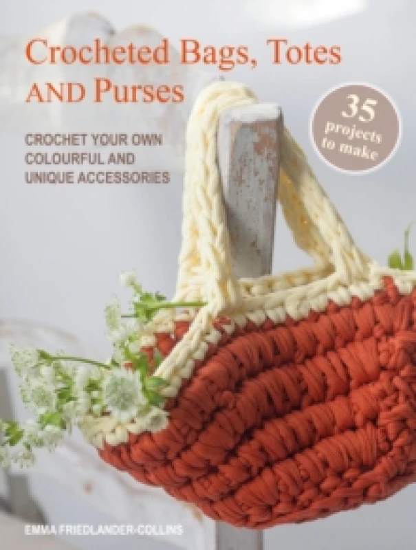 Image of Crocheted Bags, Totes and Purses: 35 projects to make : Crochet Your Own Colourful and Unique Accessories Paperback / softback