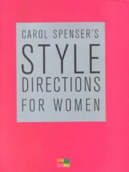 Image of Carol Spensers Style Directions For Her by Carol Spenser Hardback