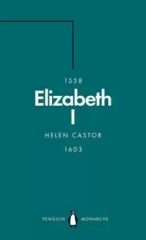 Image of Elizabeth I by Helen Castor