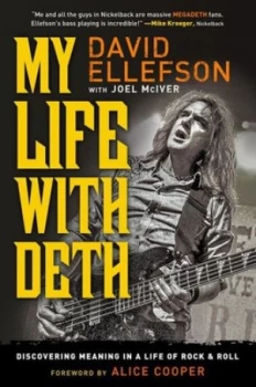 Image of My Life with Deth by David Ellefson Hardback