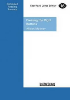 Image of Pressing the Right Buttons by Allison Mooney Paperback