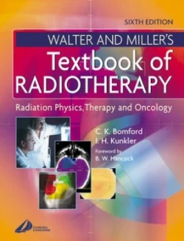 Image of Walter and Millers Textbook of Radiotherapy by C. K Bomford Hardback