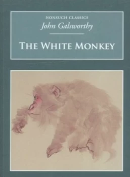 Image of The White Monkey by John Galsworthy Book