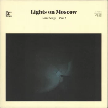 Image of Lights On Moscow Aorta Songs - Part 1 - Clear Vinyl 2018 UK 12" vinyl PEREP001