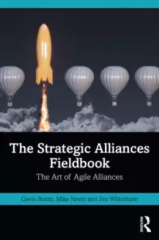 Image of The Strategic Alliances Fieldbook The Art of Agile Alliances
