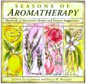 Image of seasons of aromatherapy hundreds of restorative recipes and sensory suggest