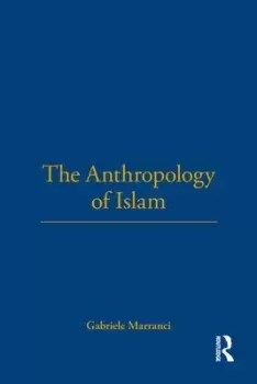 Image of The anthropology of Islam by Gabriele Marranci