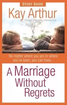 Image of A Marriage Without Regrets Study Guide by Kay Arthur