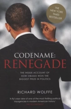 Image of Codename - Renegade by Richard Wolffe Book