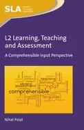 Image of l2 learning teaching and assessment a comprehensible input perspective