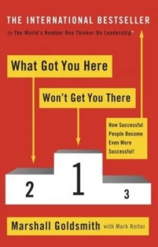 Image of What Got You Here Wont Get You There by Marshall Goldsmith Book