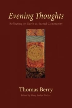 Image of Evening Thoughts by Thomas Berry Hardback