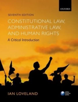 Image of Constitutional Law Administrative Law and Human Rights by Ian Loveland Book