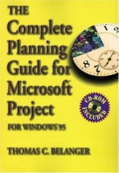 Image of The Complete Planning Guide for Microsoft Project by Thomas C Belanger Paperback