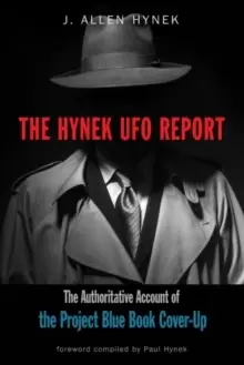 Image of The Hynek UFO Report : The Authoritative Account of the Project Blue Book Cover-Up