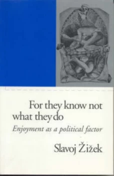 Image of For They Know Not What They Do by Slavoj Zizek Paperback
