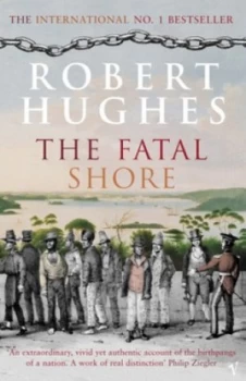 Image of The Fatal Shore by Robert Hughes Paperback