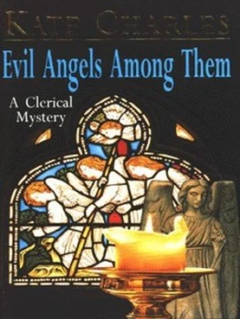 Image of Evil Angels among Them by Kate Charles Paperback