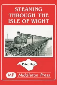 Image of Steaming through the Isle of Wight by Peter Hay Book