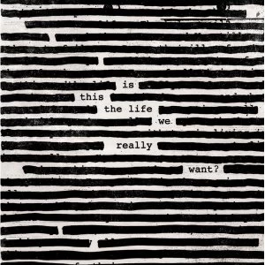 Image of Roger Waters - Is This The Life We Really Want? CD
