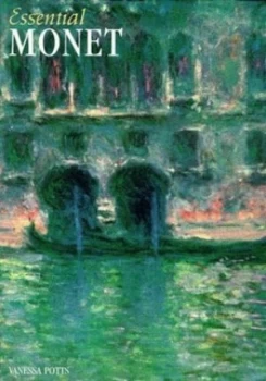 Image of Essential Monet by Vanessa Potts Book
