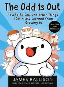 Image of The Odd 1s Out: How to Be Cool and Other Things I Definitely Learned from Growing Up