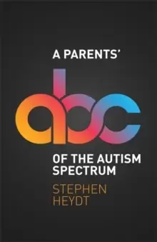 Image of A Parents' ABC of the Autism Spectrum
