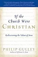 Image of if the church were christian rediscovering the values of jesus