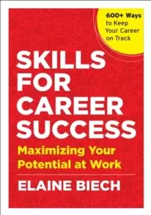 Image of Skills for Career Success : Maximizing Your Potential at Work