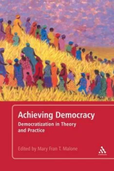 Image of Achieving Democracy by Mary Fran T Malone Paperback