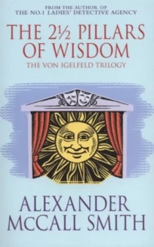 Image of The 2 1/2 Pillars of Wisdom by Alexander Mccall Smith Paperback