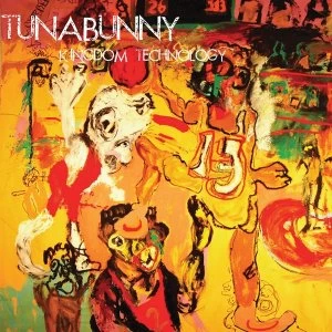 Image of Tunabunny - Kingdom Technology Vinyl