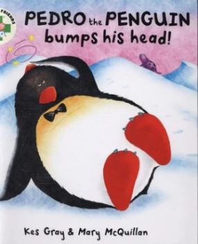 Image of Pedro the Penguin Bumps His Head by Kes Gray Hardback